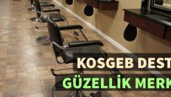 Güzellik Merkezi İçin KOSGEB Desteği Alınır Mı?