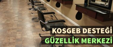 Güzellik Merkezi İçin KOSGEB Desteği Alınır Mı?